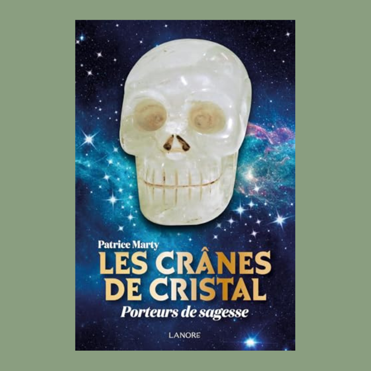 Les crânes de cristal – Porteurs de sagesse