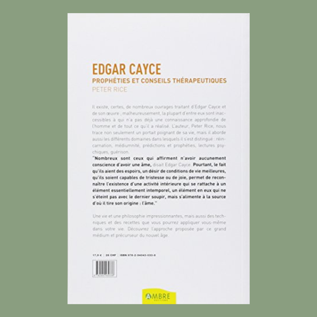 Edgar Cayce : Prophéties et conseils thérapeutiques